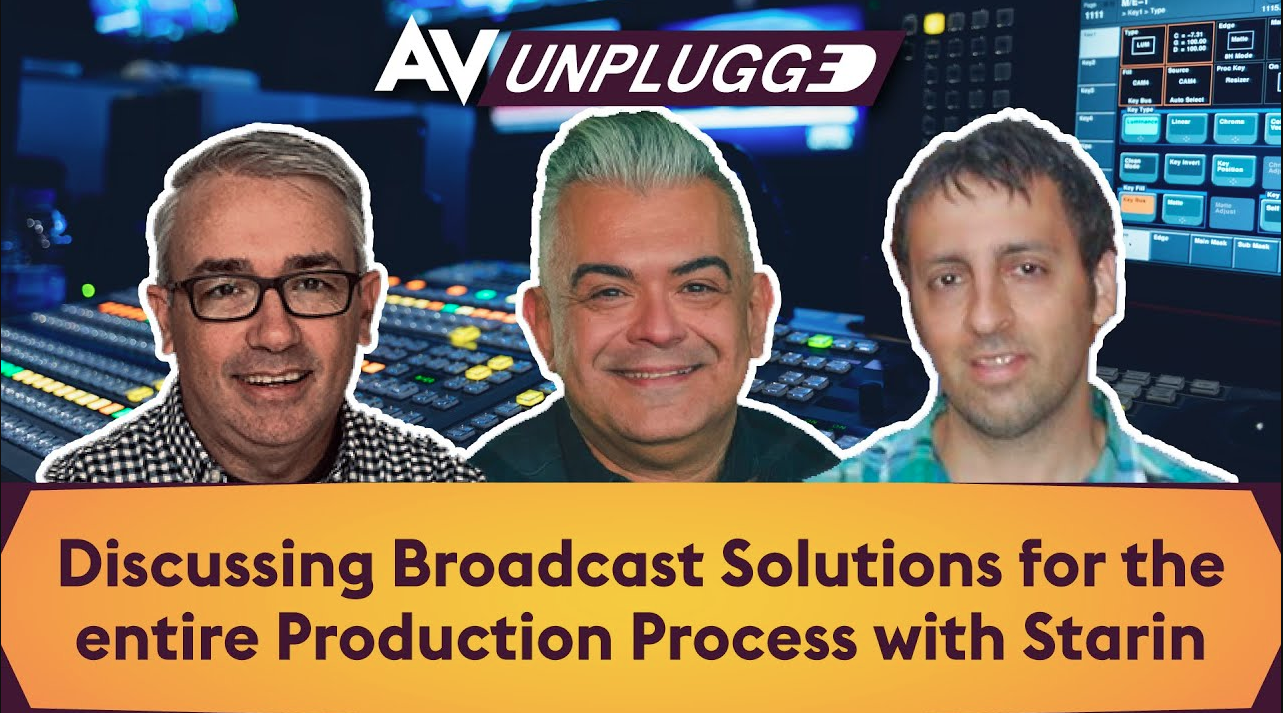 Insights for AV Integrators: The Future of Broadcast AV with Starin