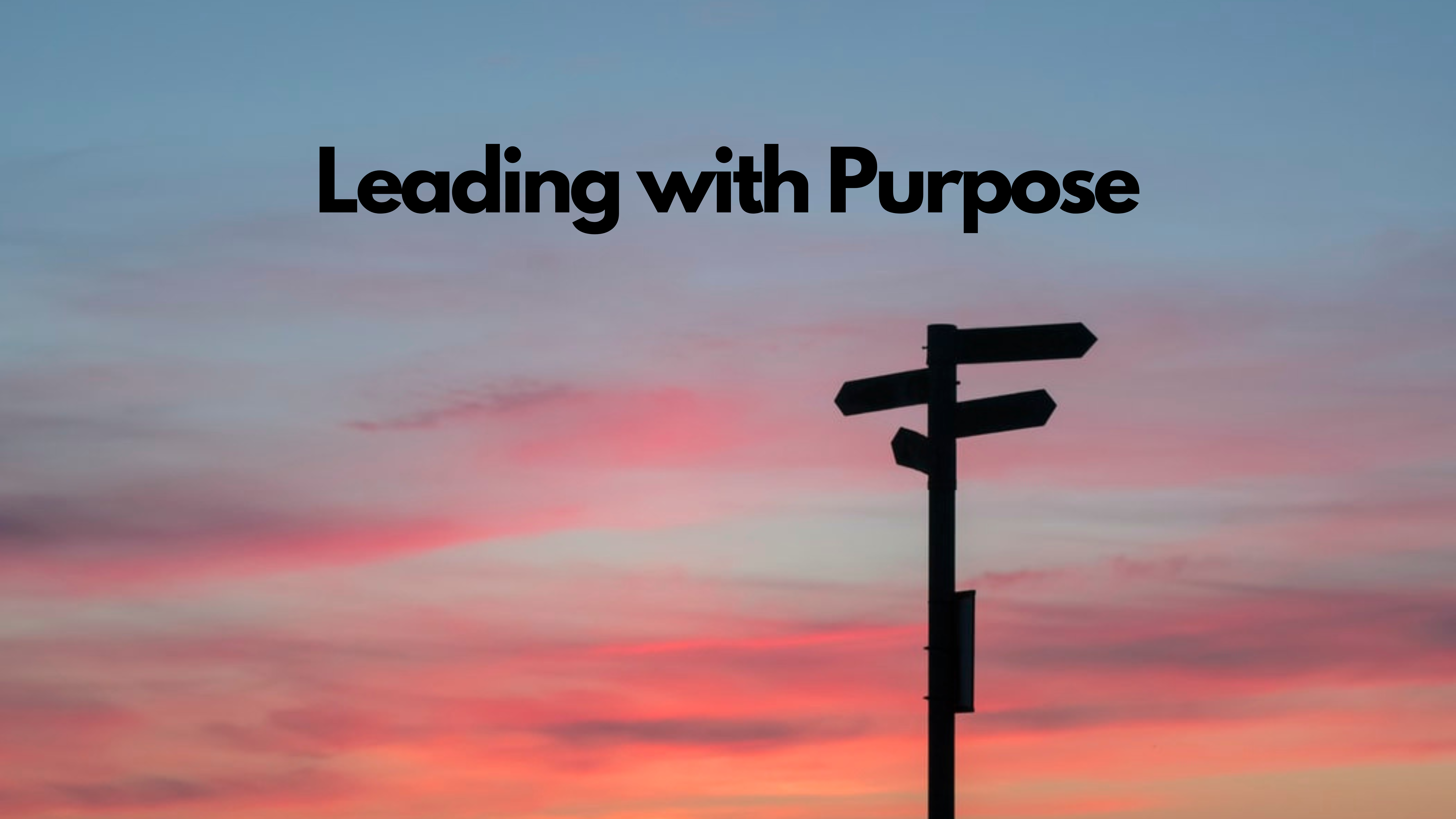 Session 1: Leading with Purpose Zoom Link