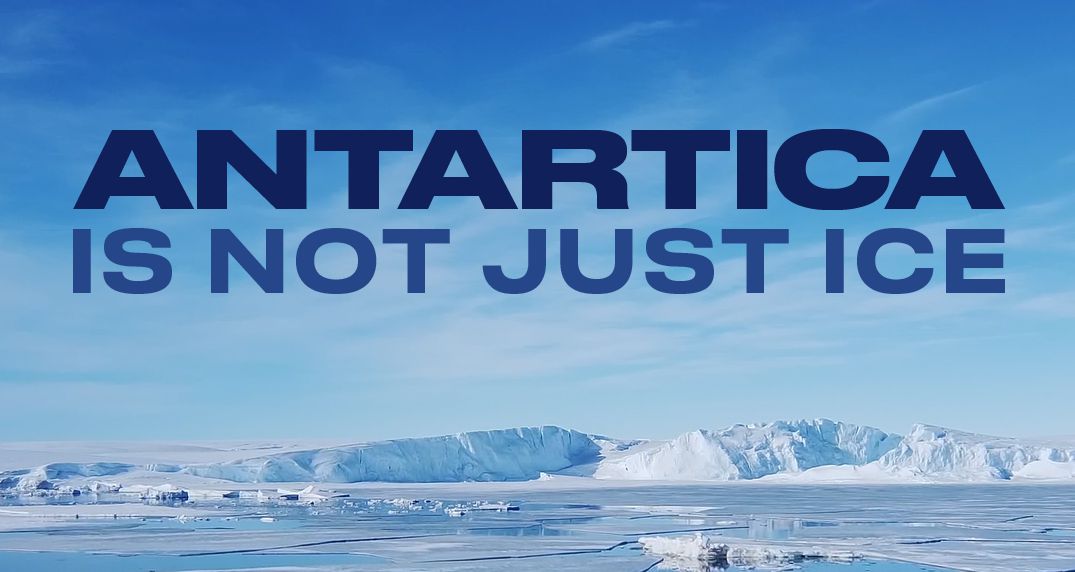 Antarctica is not just ice