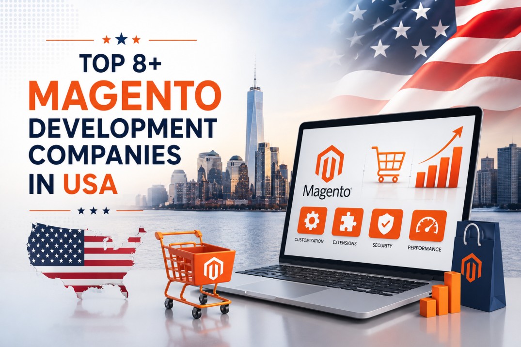 Top 8+ Magento Development Companies in USA