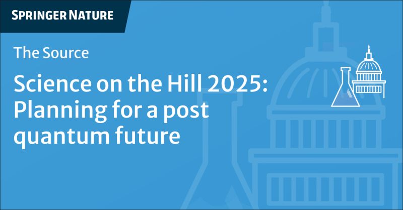 Planning for a Post‑Quantum Future: Highlights from Science on the Hill 2025