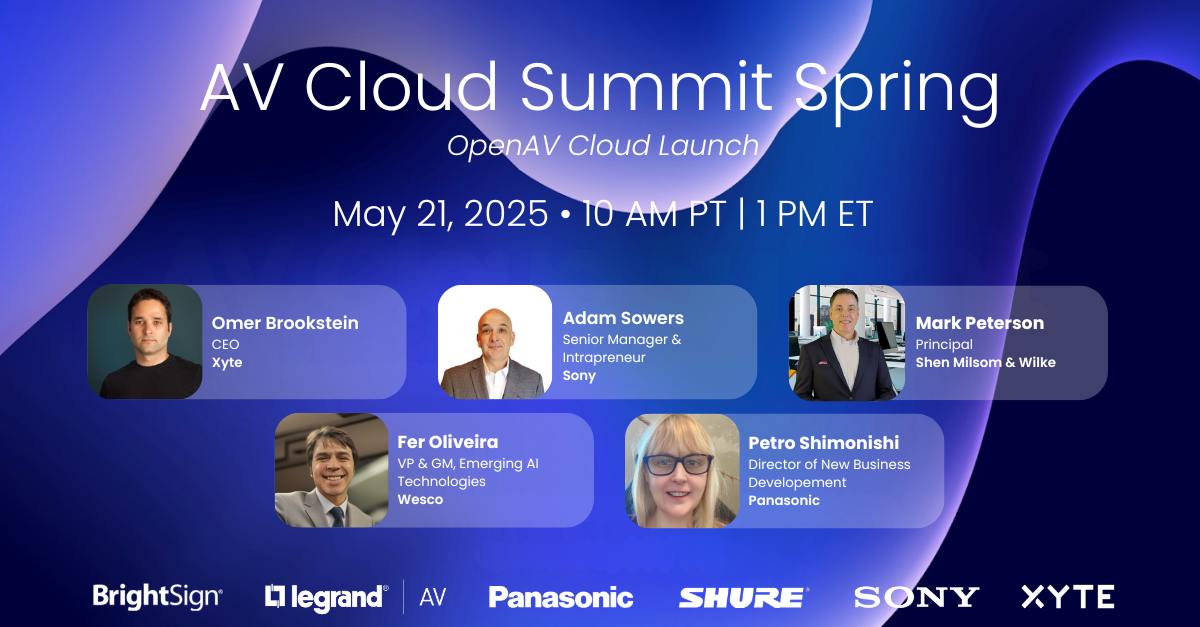 AV Cloud Summit Spring 2025 & OpenAV Cloud Launch