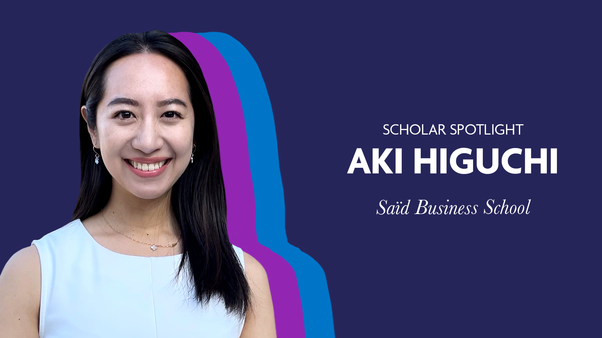 Scholar Spotlight - Aki Higuchi