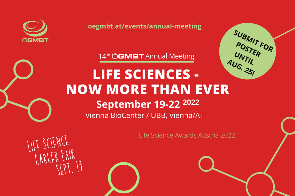 14th ÖGMBT Annual Meeting “Life Science – now more than ever”, September 19-22
