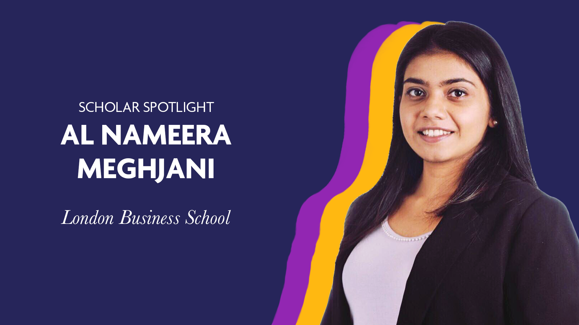 Scholar Spotlight | Laidlaw Scholar Al Nameera Meghjani