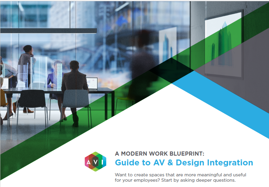New Modern Work Blueprint: Guide to AV & Design Integration