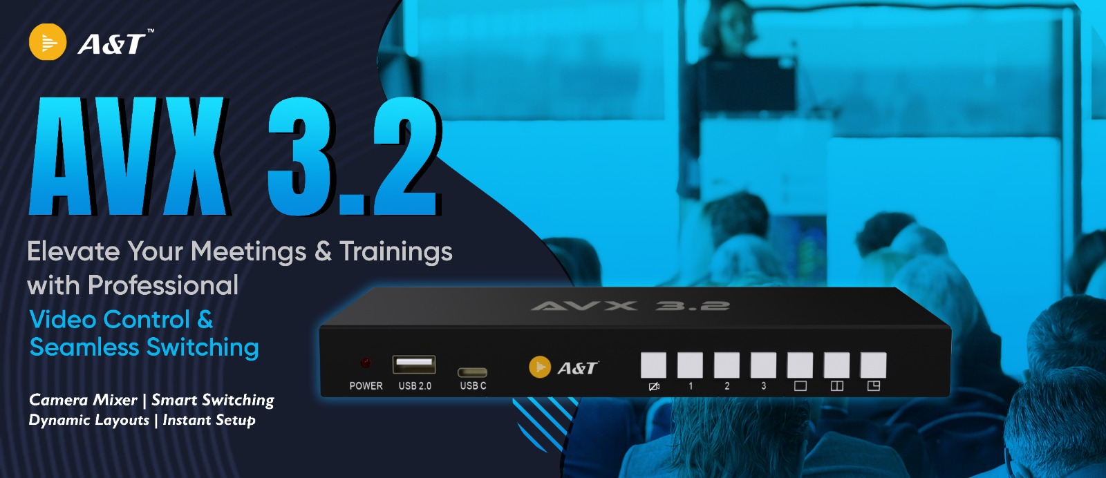 A&T's all-in-one Camera Mixer & Switcher