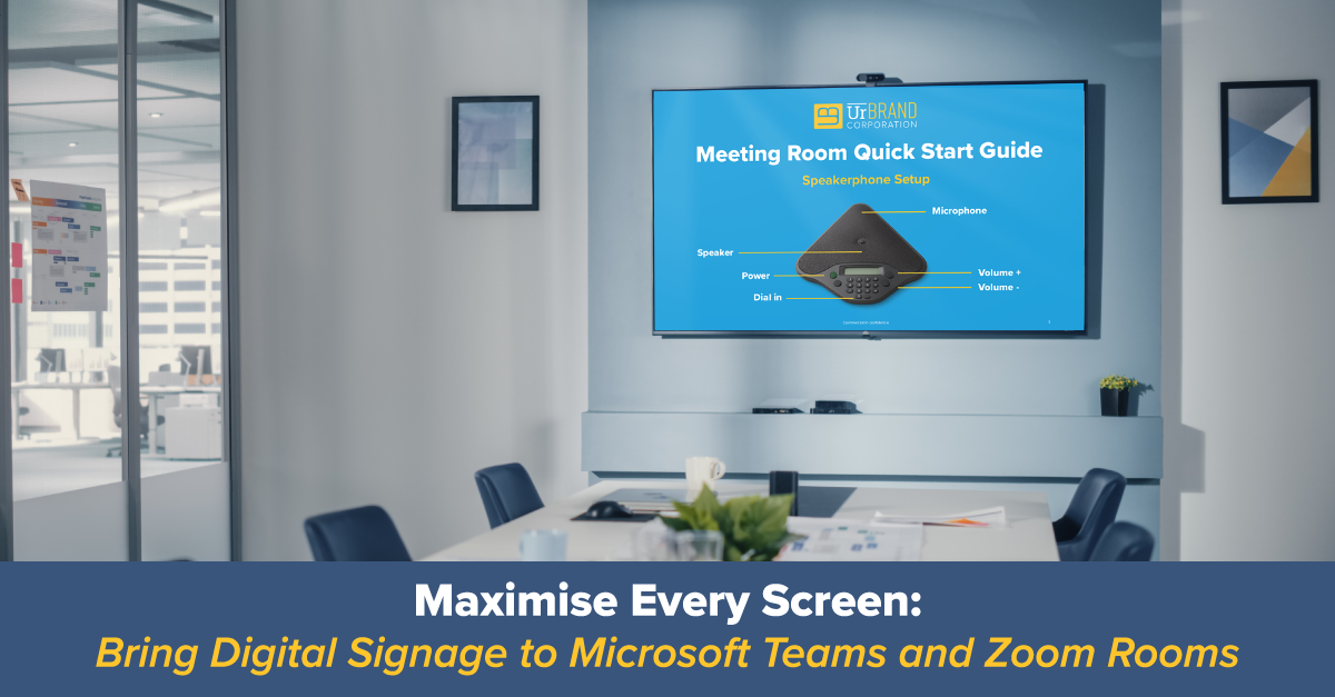 Digital Signage Zoom Teams Rooms