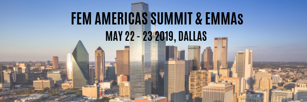 FEM Americas Summit & EMMAs 2019| Registration is now open!!