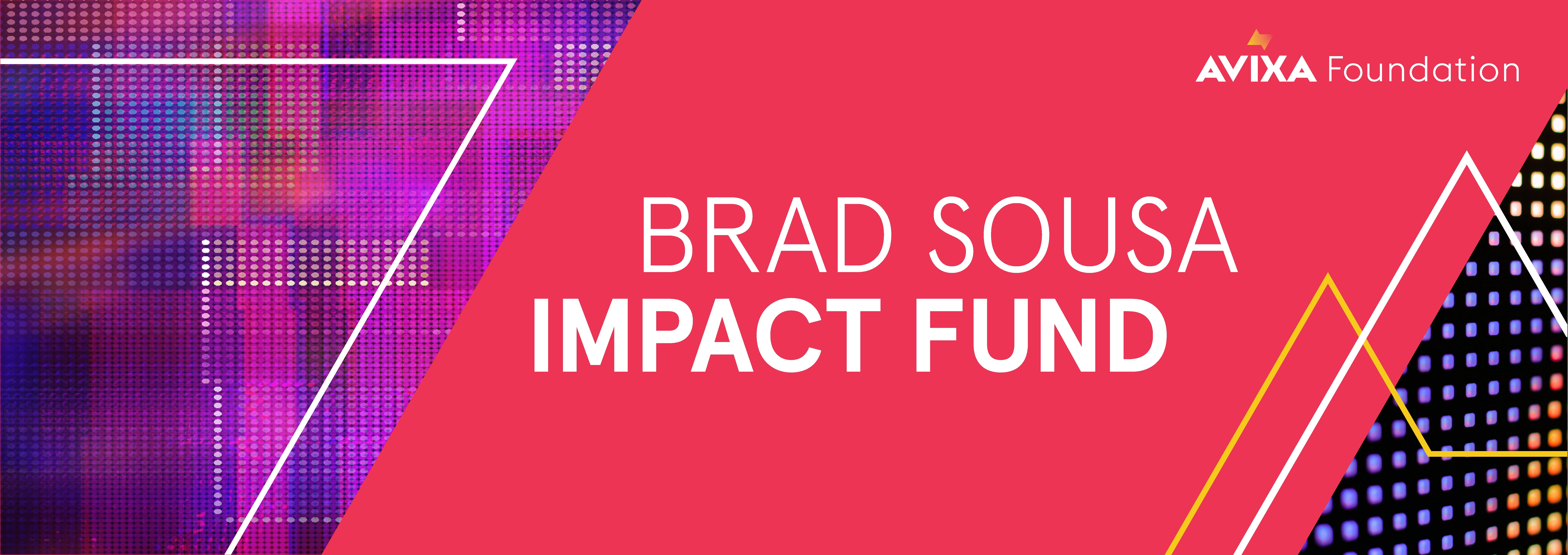 Brad Sousa Impact Fund Grant for AV Programs, Workforce Development, and Community Impact