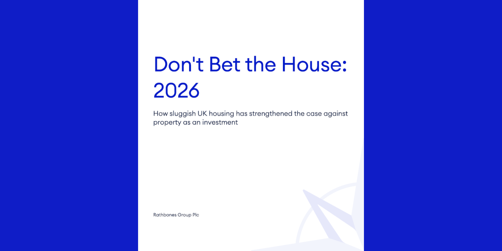 Rathbones: Don’t Bet the House: 2026