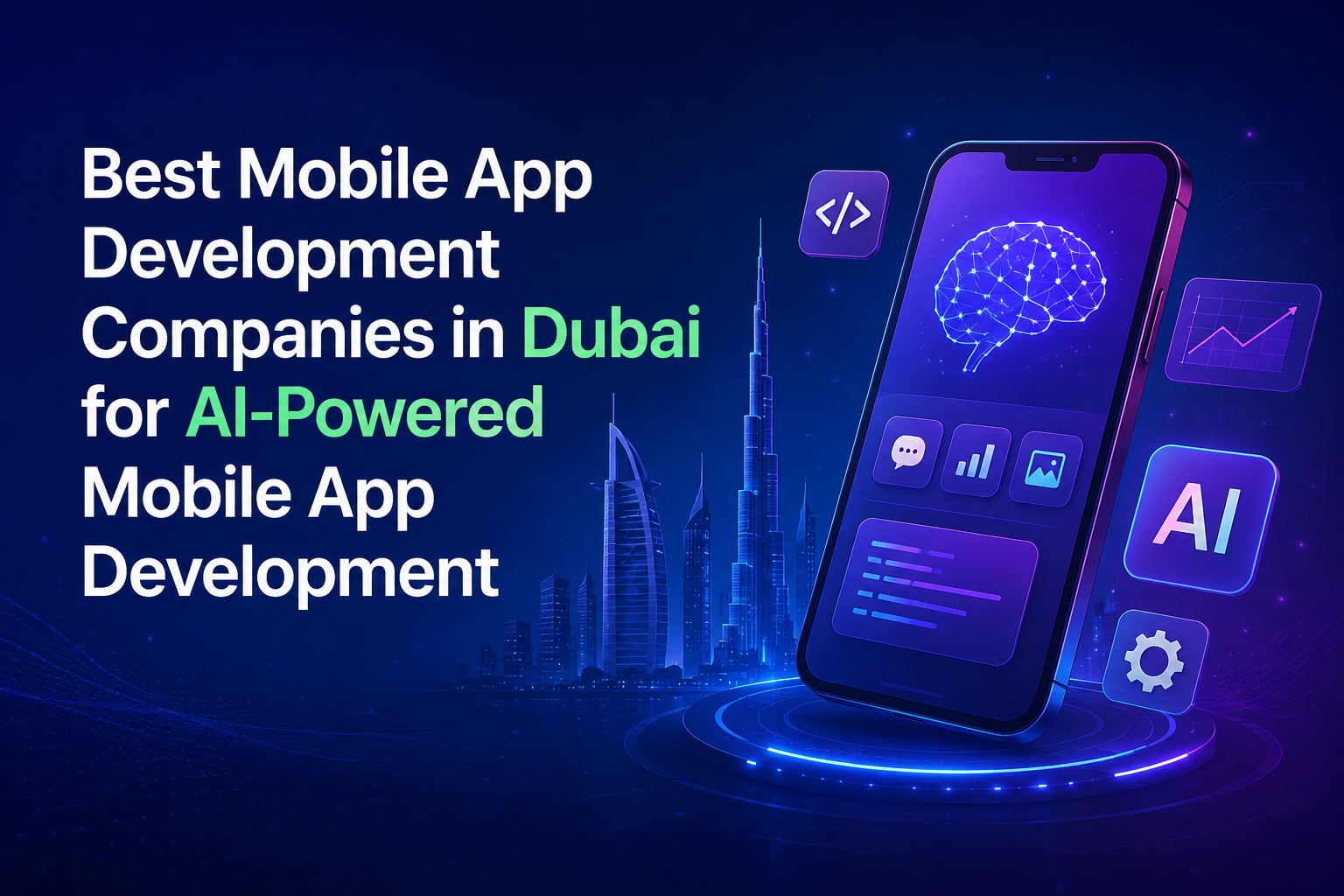 Best Mobile App Development Companies in Dubai for AI-Powered Mobile App Development (2026)