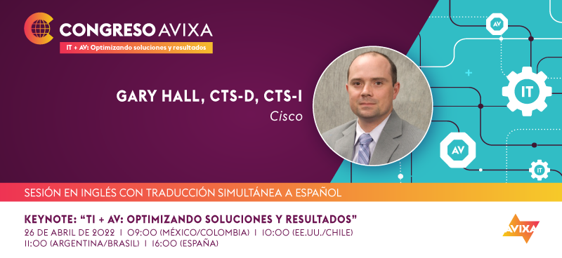Keynote: "TI + AV: Optimizando soluciones y resultados"