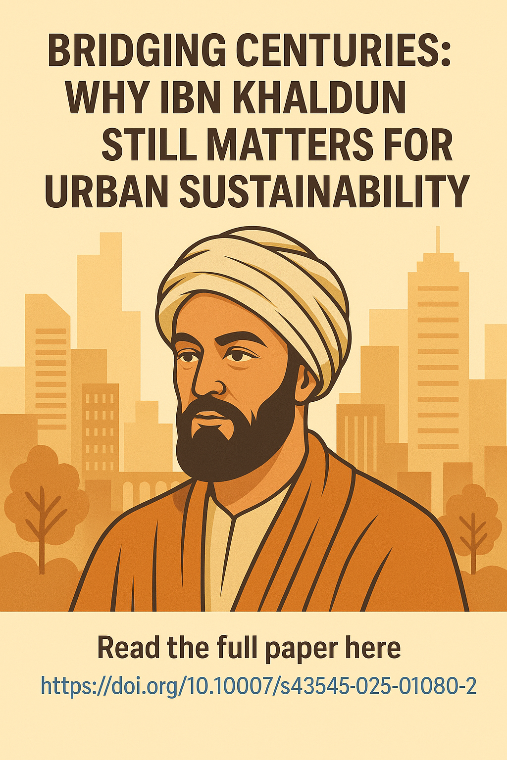 Why Ibn Khaldun Still Matters for Urban Sustainability