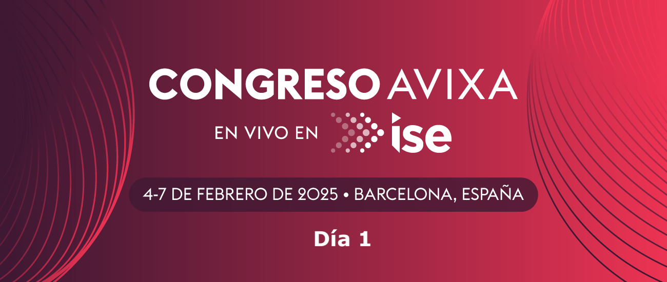 Congreso AVIXA en ISE 2025: Día 1 - Martes 4 de febrero