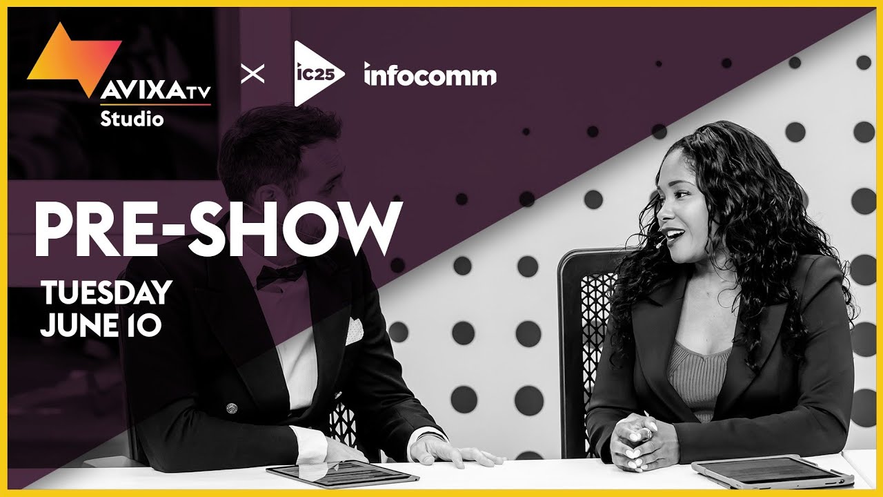 AVIXA TV: InfoComm 2025 Pre-Show Kickoff