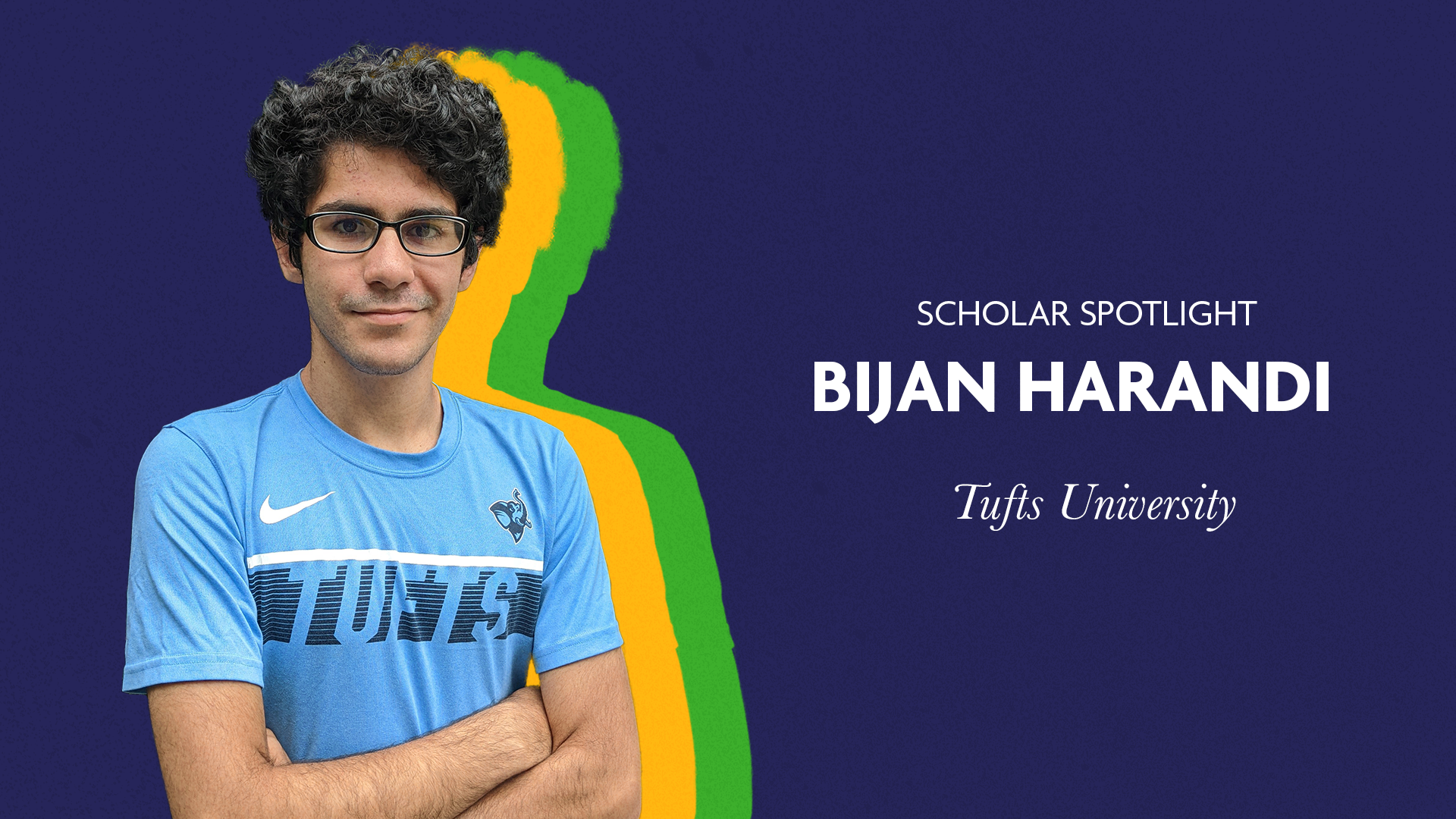 Scholar Spotlight - Bijan Harandi