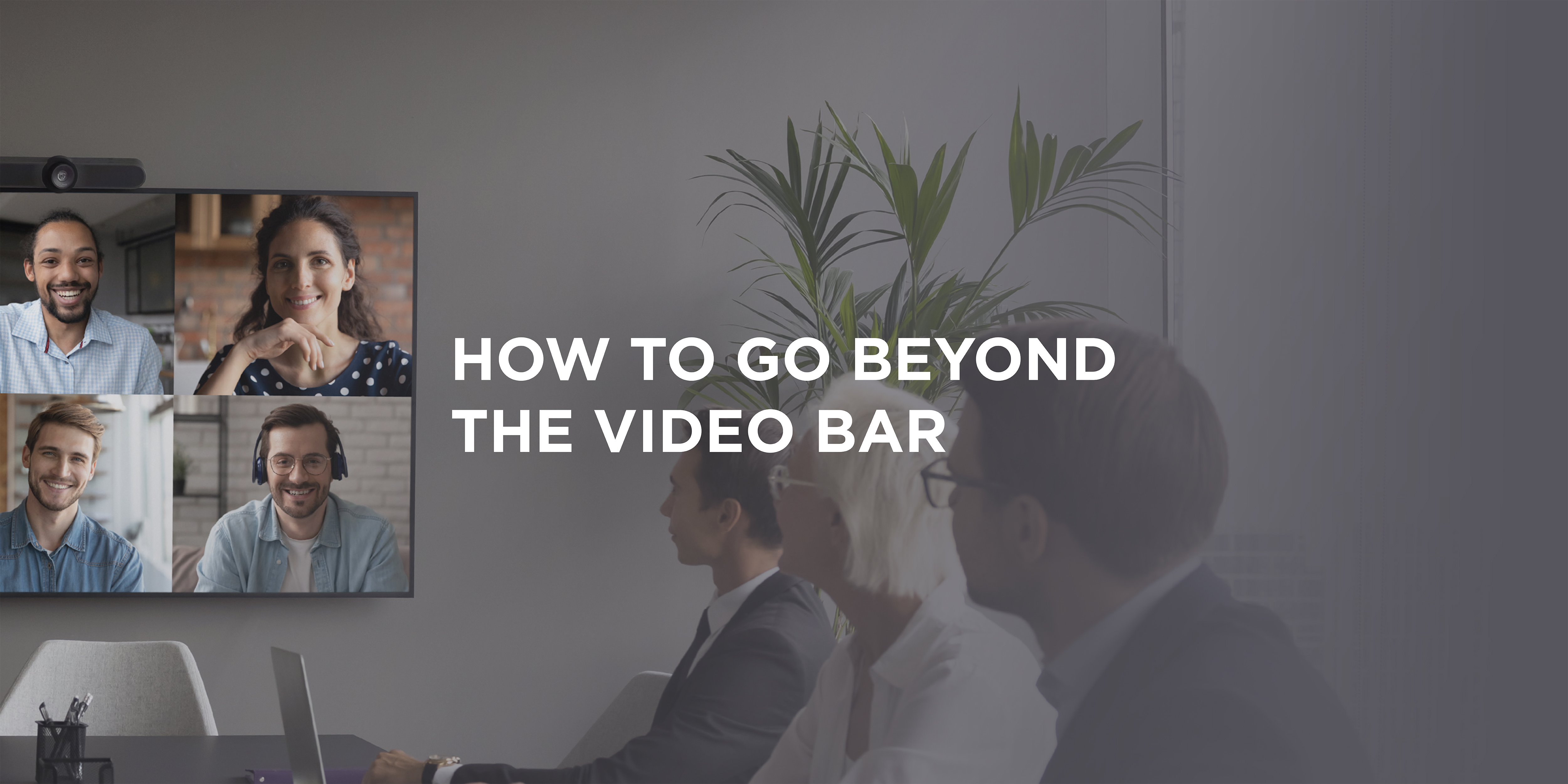 Beyond the Bar: 3 Advantages of an Intelligent Multi-Camera Meeting Room