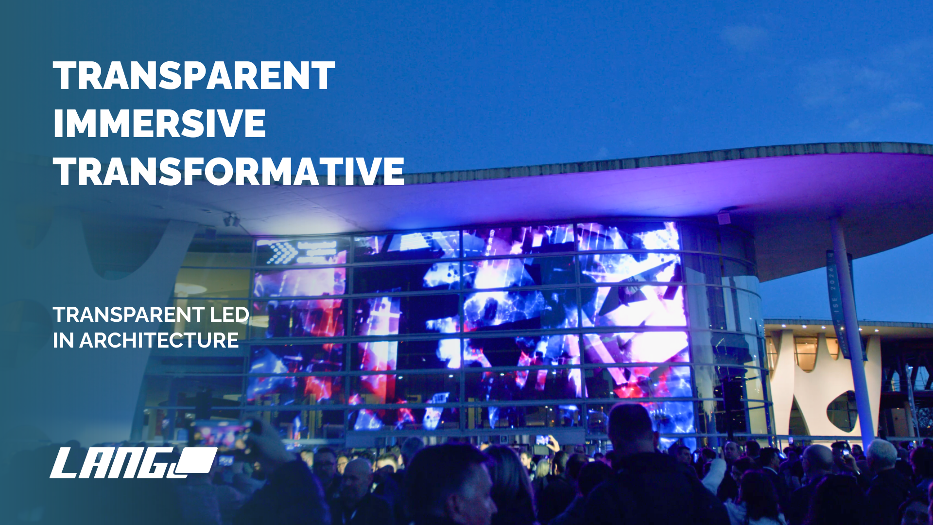 Transparent LED And Architecture – When Glass Becomes Your New LED Screen