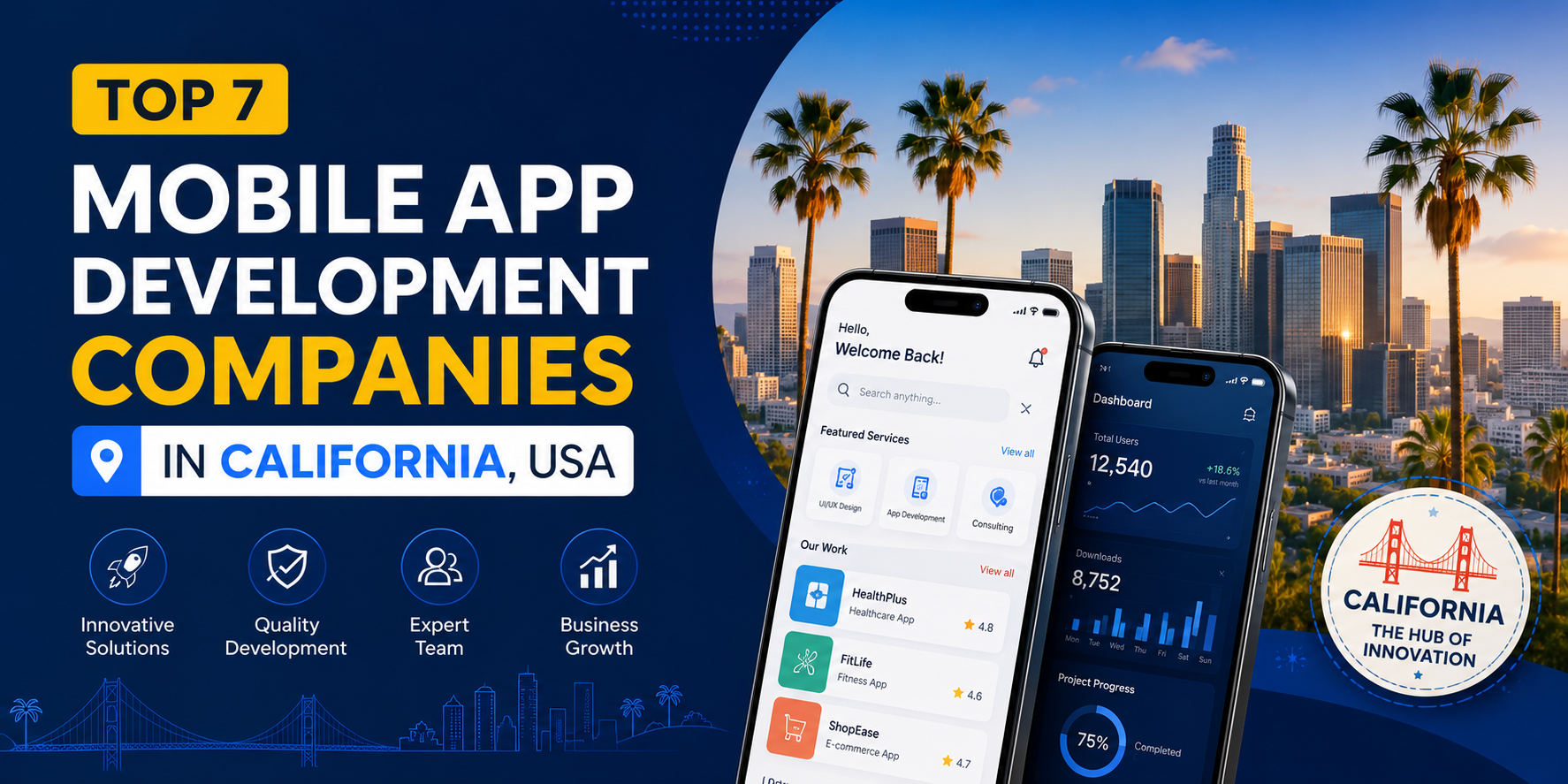Top 7 Mobile App Development Companies in California, USA