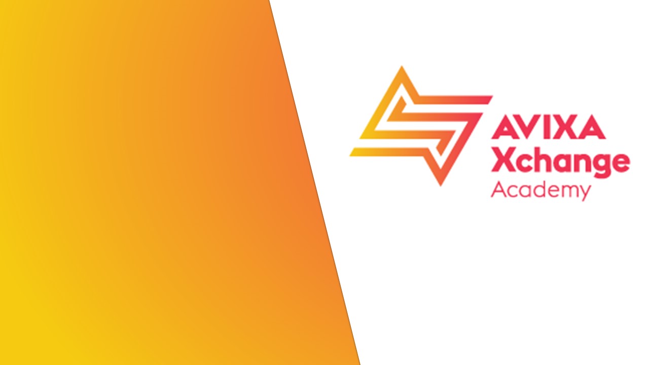 Introducing AVIXA Xchange Academy