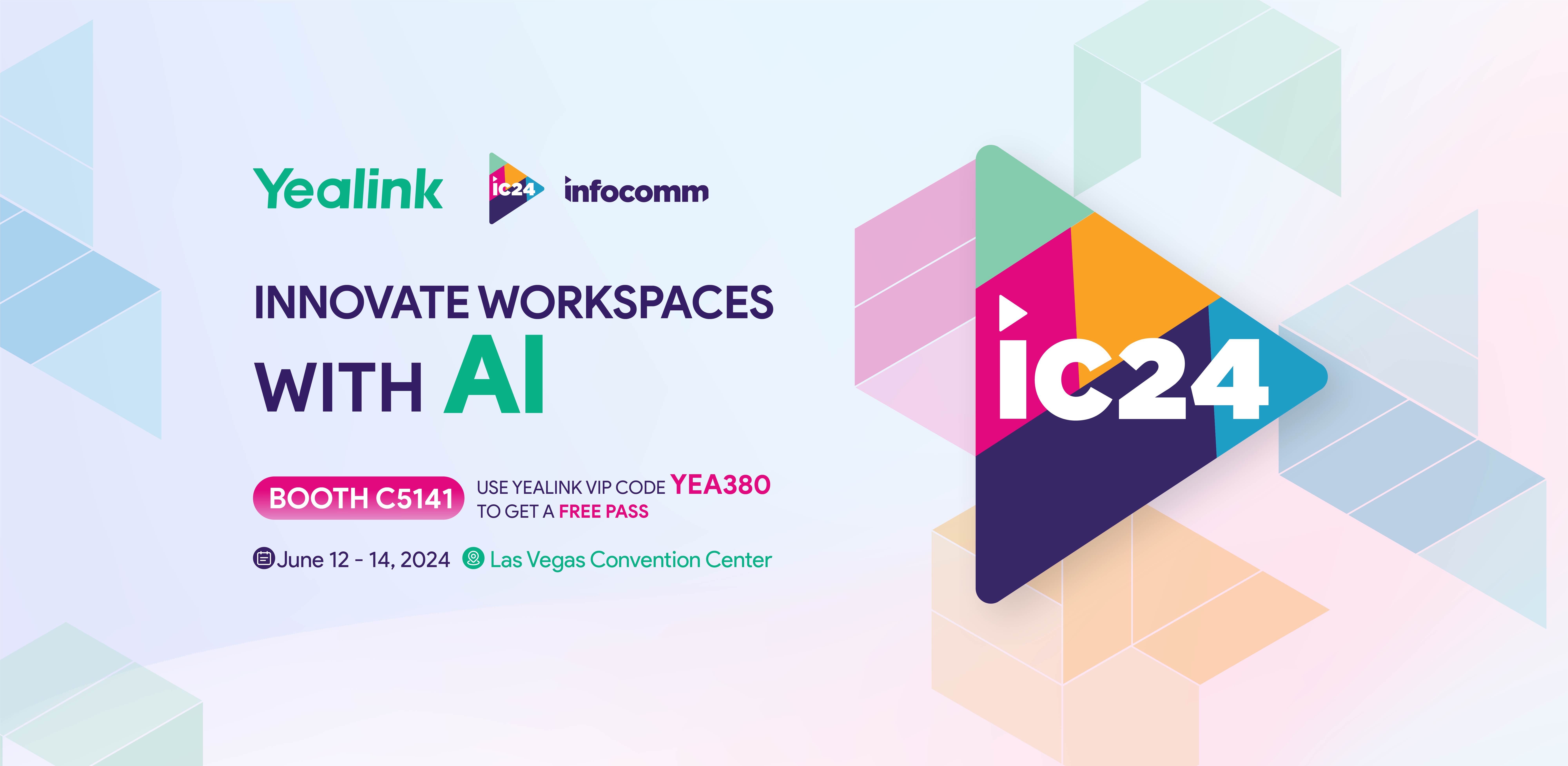 Yealink Unveils Cutting-Edge AI Innovation Solutions at InfoComm 2024