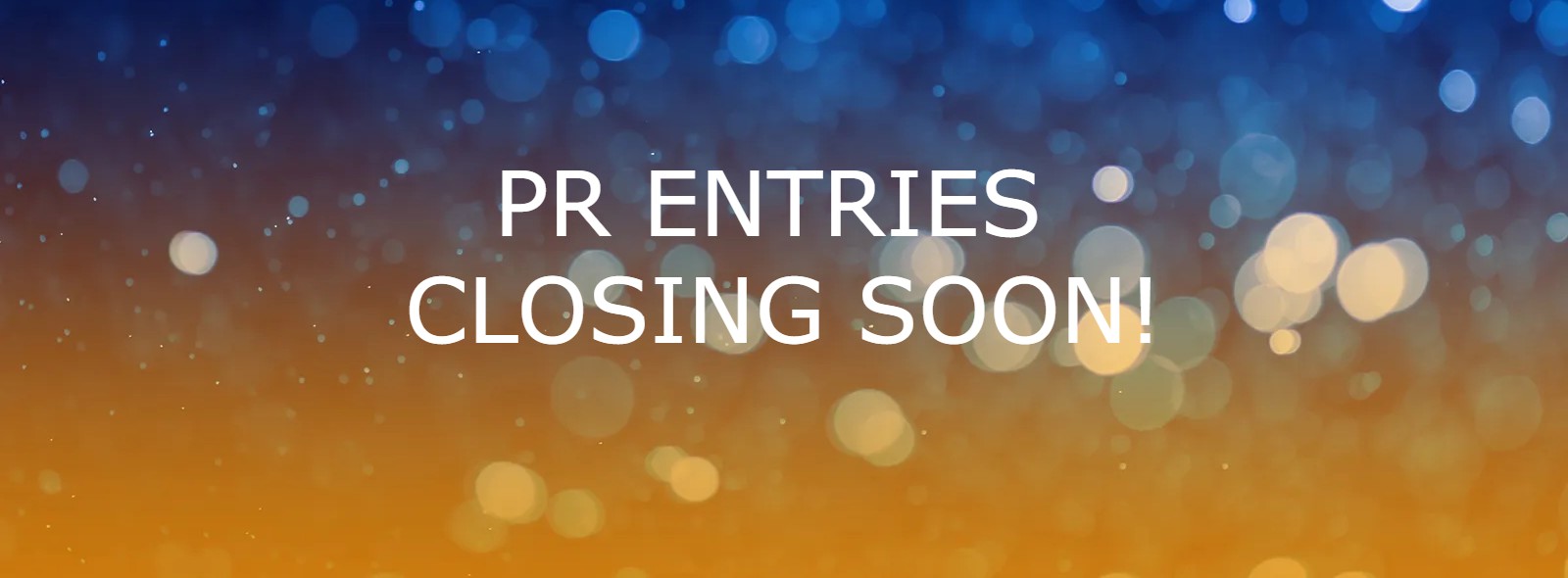 PR entry deadline on Friday!