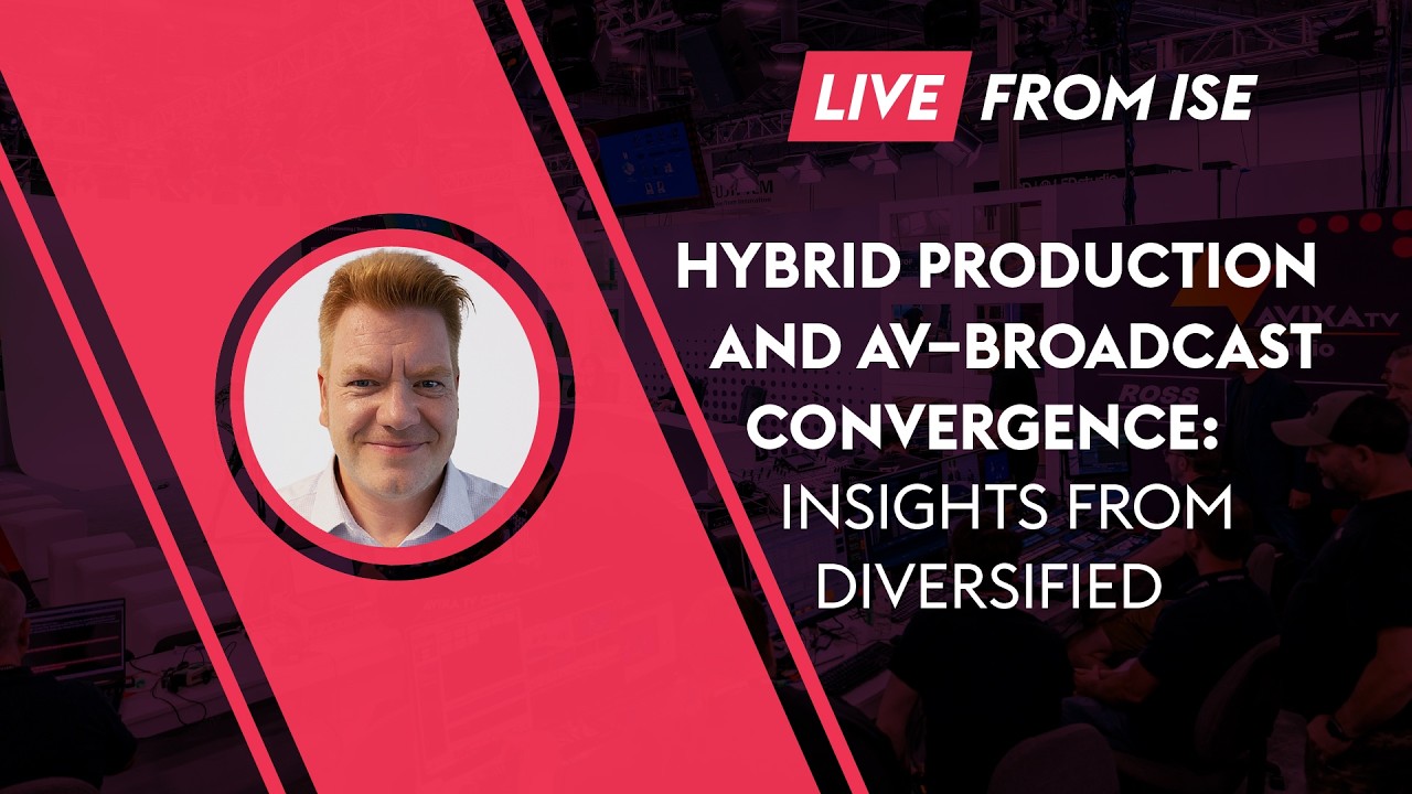 Hybrid Production and AV–Broadcast Convergence: Insights from Diversified